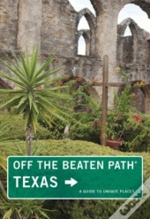Texas Off The Beaten Path(R)
