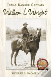 Texas Ranger Captain William L. Wright