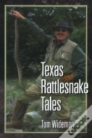 Texas Rattlesnake Tales