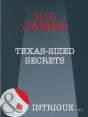 Texas-Sized Secrets - Preview