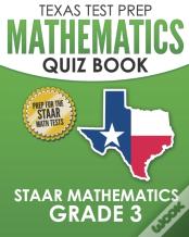 Texas Test Prep Mathematics Quiz Book Staar Mathematics Grade 3
