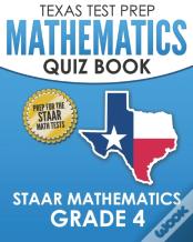 Texas Test Prep Mathematics Quiz Book Staar Mathematics Grade 4