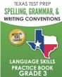 Texas Test Prep Spelling, Grammar, And Writing Conventions Grade 3 - Preview