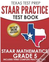 Texas Test Prep Staar Practice Test Book Staar Mathematics Grade 5