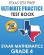 Texas Test Prep Ultimate Practice Test Book Staar Mathematics Grade 4 - Preview