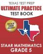 Texas Test Prep Ultimate Practice Test Book Staar Mathematics Grade 5 - Preview