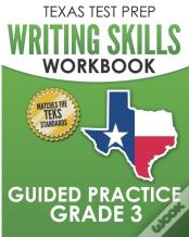 Texas Test Prep Writing Skills Workbook Guided Practice Grade 3