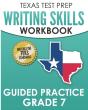 Texas Test Prep Writing Skills Workbook Guided Practice Grade 7 - Preview