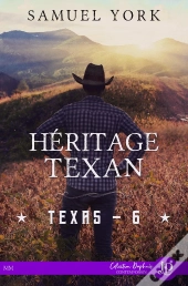 Texas Tome 6 : Héritage Texan