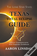 Texas Total Eclipse Guide