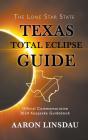 Texas Total Eclipse Guide - Preview