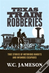 Texas Train Robberies