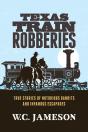 Texas Train Robberies - Preview