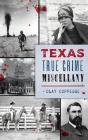 Texas True Crime Miscellany - Preview