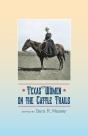Texas Women On The Cattle Trails - Preview