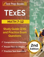 Texes Math 7-12 Study Guide (235) And Practice Exam Questions (2nd Edition)