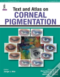 Text And Atlas On Corneal Pigmentation