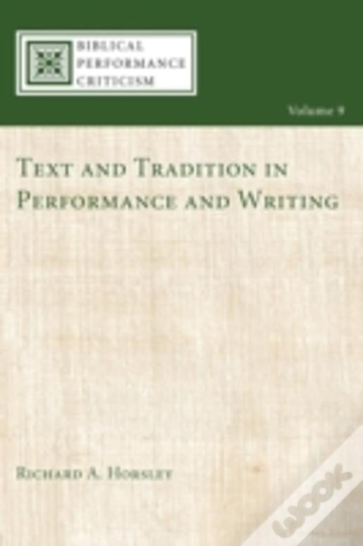 Text And Tradition In Performance And Writing
