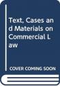 Text, Cases And Materials On Commercial Law - Preview