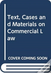 Text, Cases And Materials On Commercial Law