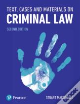 Text, Cases And Materials On Criminal Law