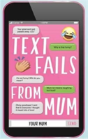 Text Fails From Mum - Preview