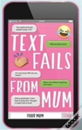 Text Fails From Mum