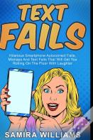 Text Fails