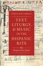 Text, Liturgy, And Music In The Hispanic Rite - Preview