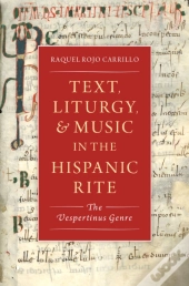Text, Liturgy, And Music In The Hispanic Rite