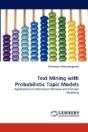 Text Mining With Probabilistic Topic Models - Preview