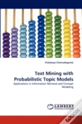 Text Mining With Probabilistic Topic Models