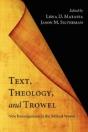 Text, Theology, And Trowel - Preview