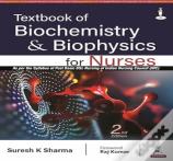 Textbook Of Biochemistry & Biophysics For Nurses