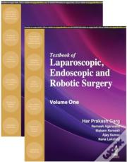 Textbook Of Laparoscopic, Endoscopic And Robotic Surgery