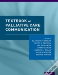 Textbook Of Palliative Care Communication