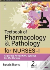 Textbook Of Pharmacology & Pathology For Nurses-I