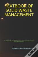 Textbook Of Solid Waste Management