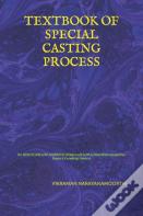Textbook Of Special Casting Process
