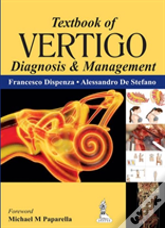 Textbook Of Vertigo: Diagnosis And Management