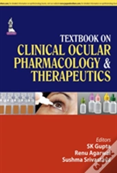 Textbook On Clinical Ocular Pharmacology & Therapeutics