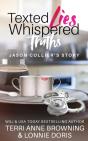 Texted Lies, Whispered Truths - Preview