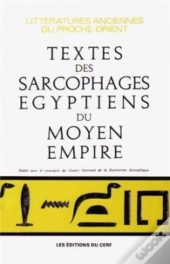 Textes Des Sarcophages Égyptiens Du Moyen Empire