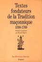 Textes Fondateurs De La Tradition Maconnique, 1390-1760 - Preview