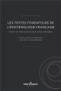 Textes Fondateurs De L'Epistemologie Francaise (Les) - Preview