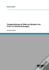 Textgestaltung Im Web Am Beispiel Von Print- Zu Online-Zeitungen