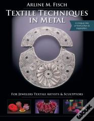 Textile Techniques In Metal