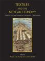 Textiles And The Medieval Economy - Preview