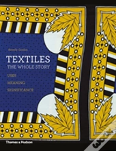 Textiles The Whole Story