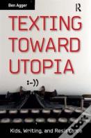 Texting Toward Utopia